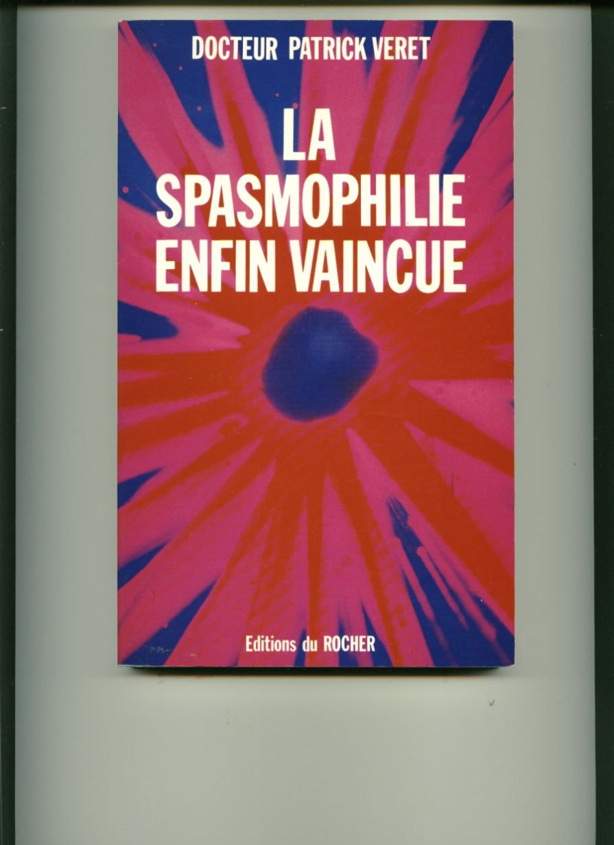 La Spasmophilie Enfin Vaincue 9782268010496