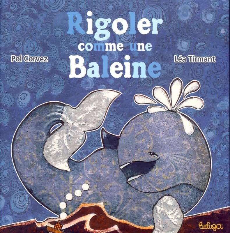 Rigoler comme une baleine: Les expressions françaises nées des animaux de la mer et des rivières 9782843463693