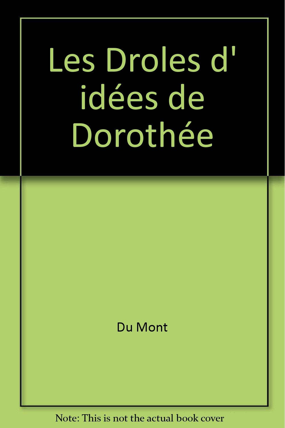 13 les Droles d Idees de Dorothee 9782906987661