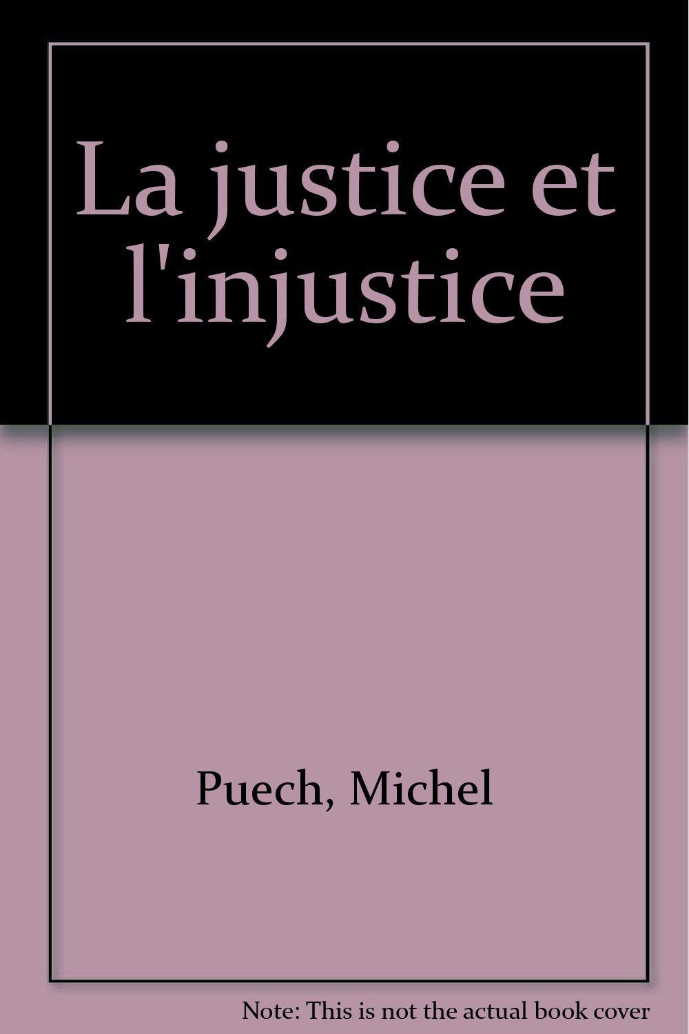 La justice et l'injustice 9782745902290