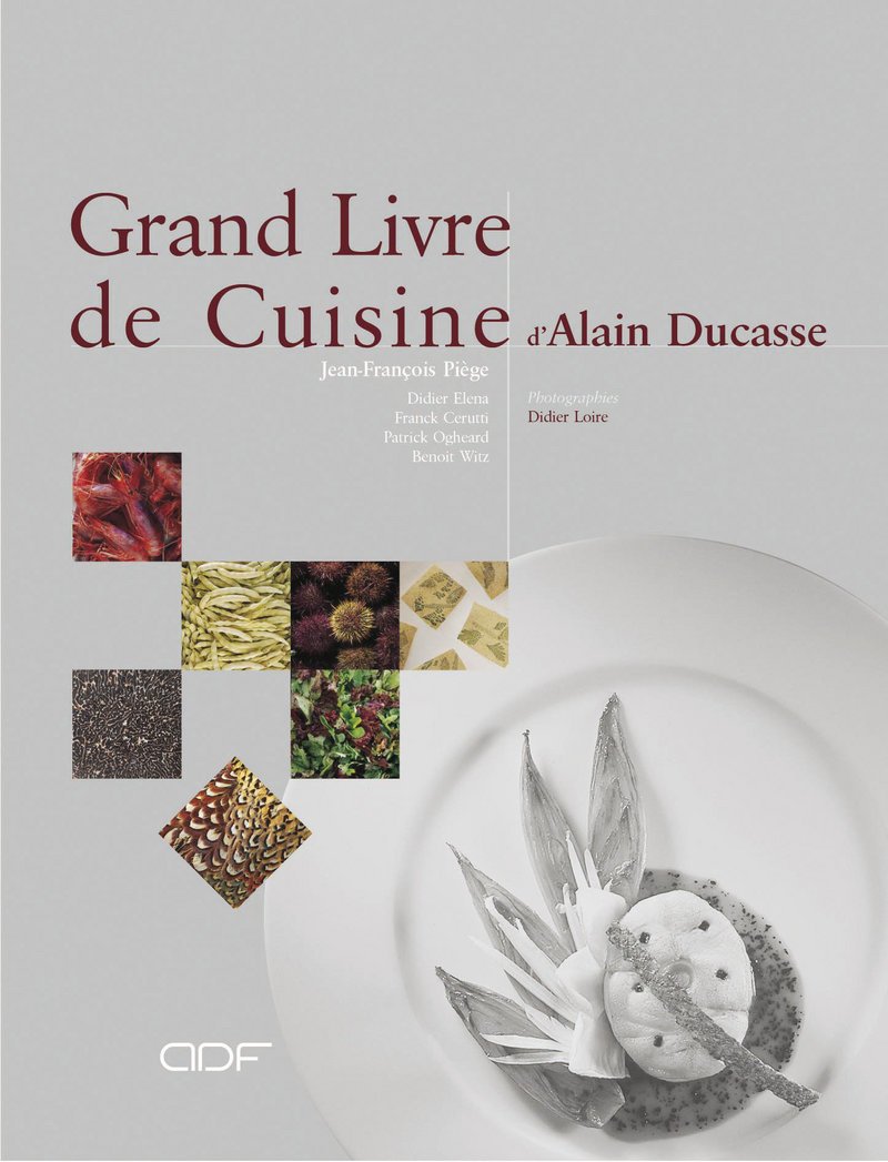 Le Grand Livre de cuisine d'Alain Ducasse 9782951647305