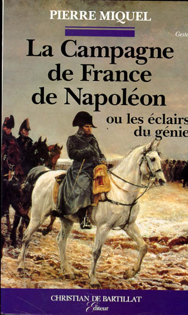 CAMPAGNE DE FRANCE DE NAPOLEON 9782905563415