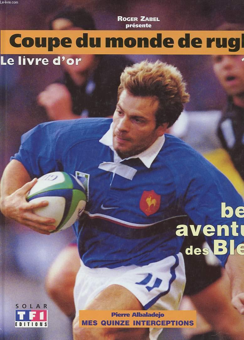 Coupe du monde de rugby, 1999, livre d or 9782263029547