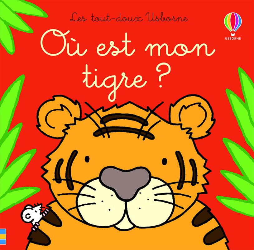 Où est mon tigre ? - Les tout-doux Usborne 9781474978606