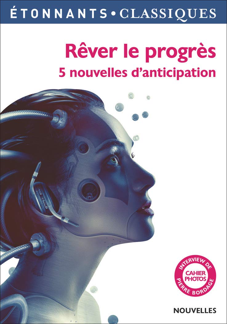 Rêver le progrès: 5 nouvelles d'anticipation 9782081395756