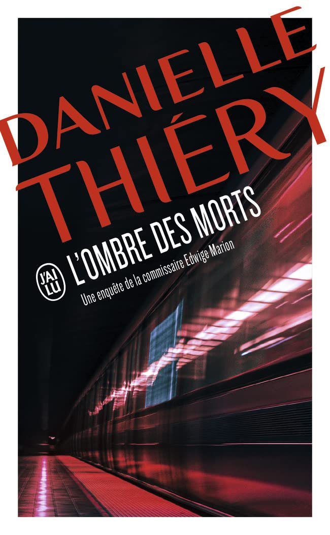L’ombre des morts: Une enquête du commissaire Edwige Marion 9782290083161