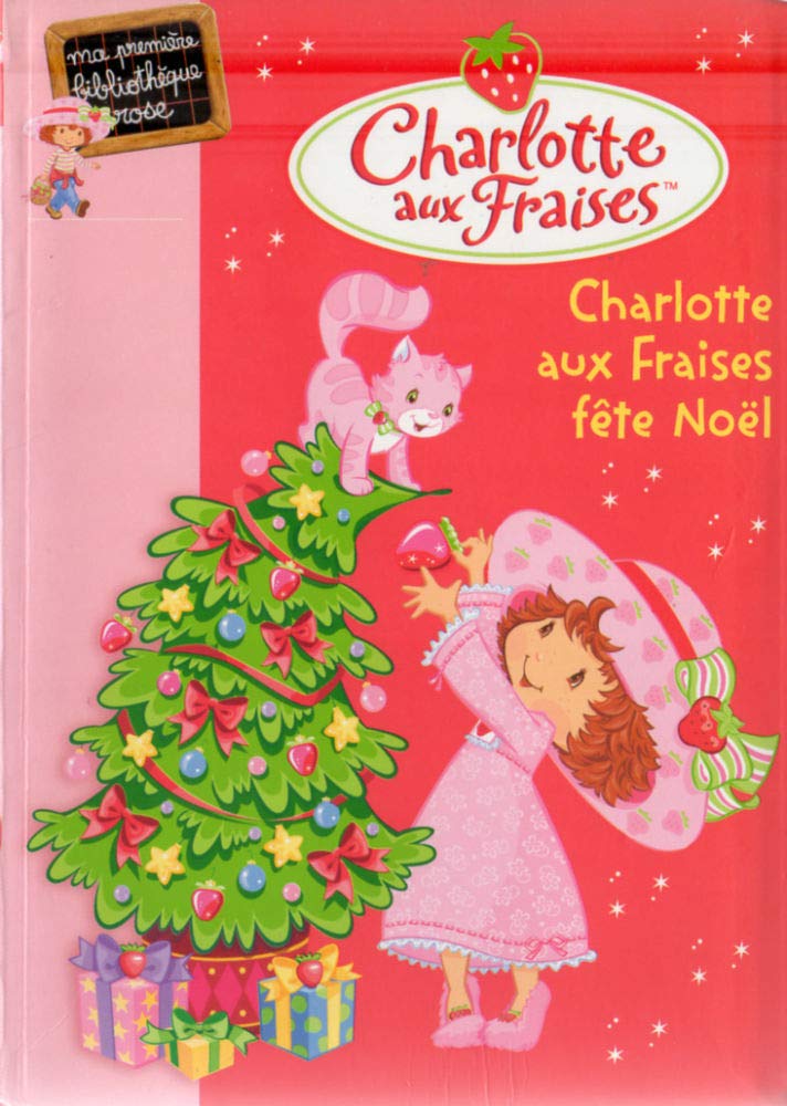 Charlotte aux Fraises fête Noël 9782012010994
