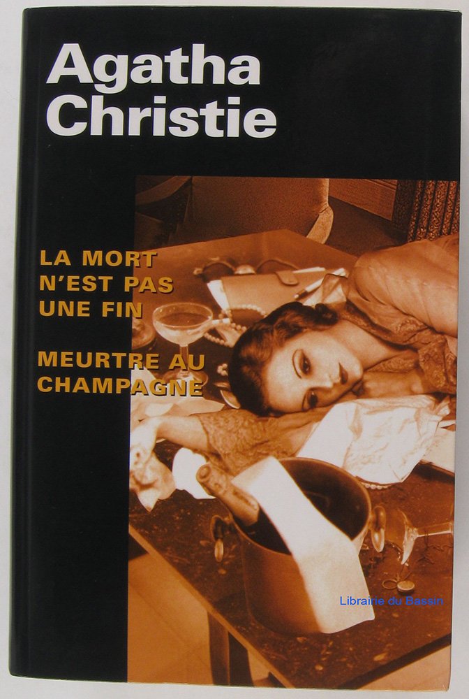 La mort n'est pas une fin Meurtre au champagne 9782744176463
