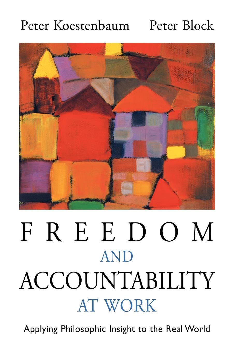 Freedom and Accountability at Work 9780787955946