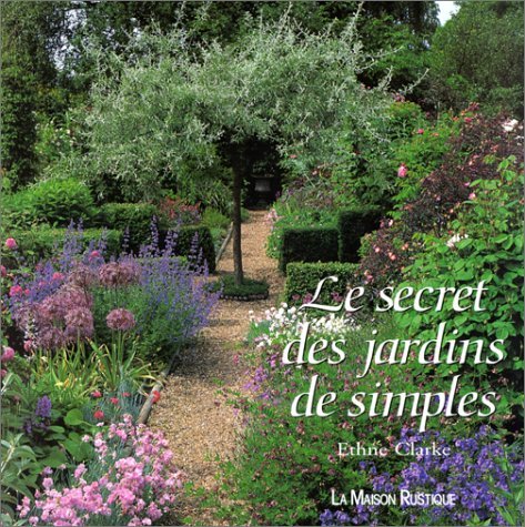 LE SECRET DES JARDINS DE SIMPLES 9782706609213
