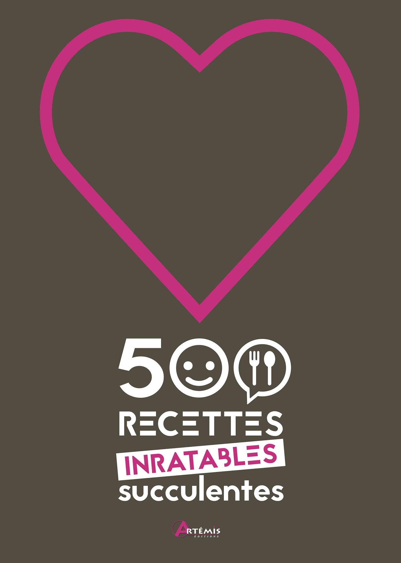 500 recettes inratables et succulentes 9782816010701