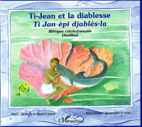 Ti-Jean et la diablesse - Ti Jan djables-la, Antilles (bilingue créole-français) 9782738484352