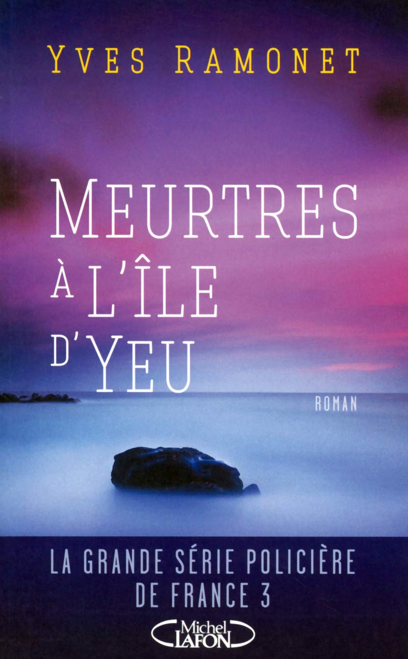 Meurtres à l'Ile d'Yeu 9782749925929
