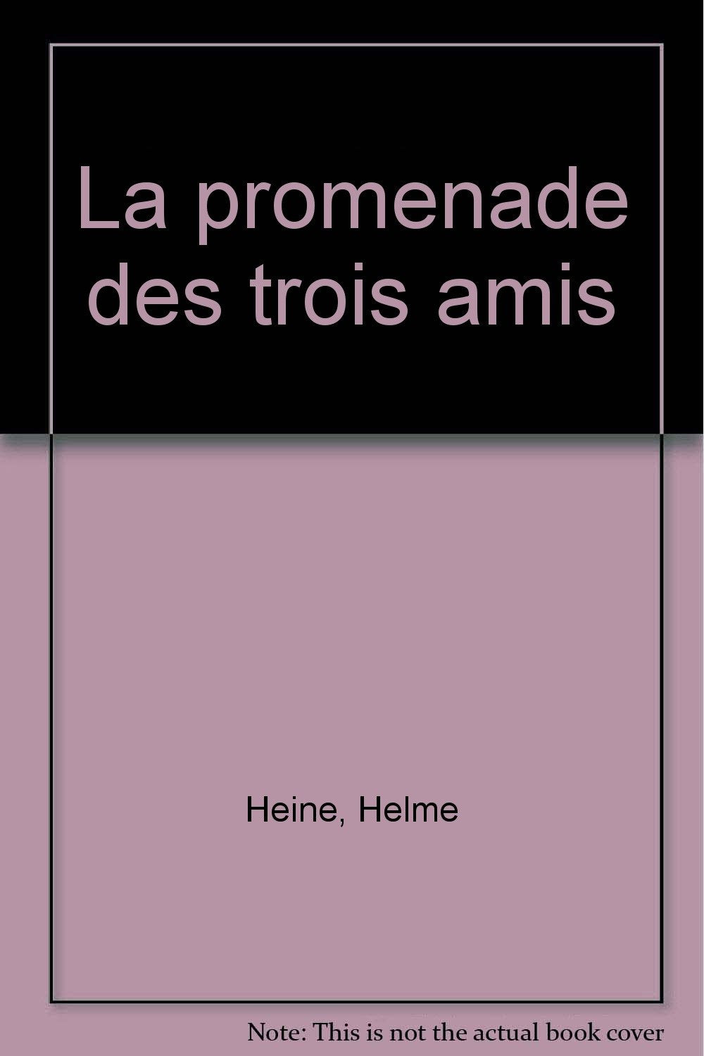 La Promenade des trois amis 9782070390892