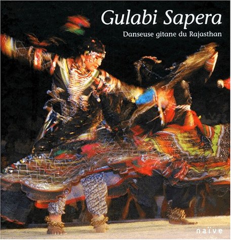 Gulabi Sapera : Danseuse gitane du Rajasthan 9782742731299
