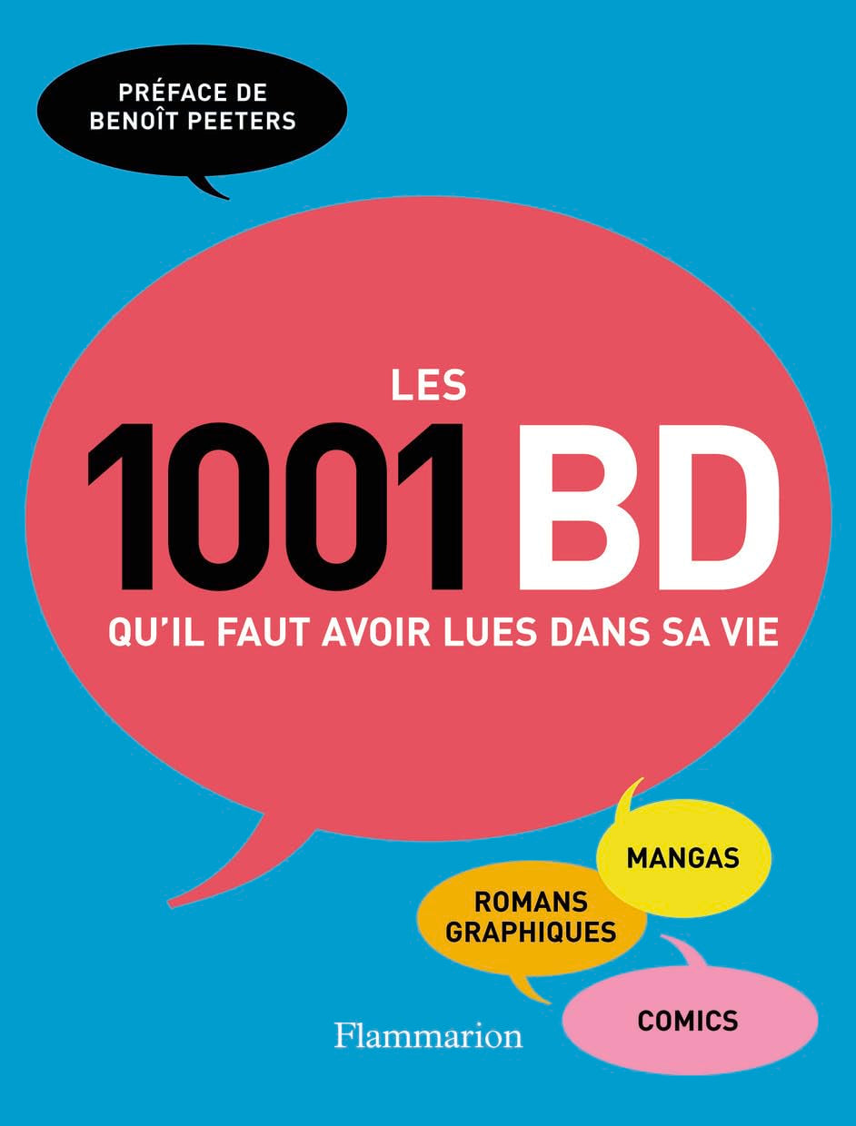 Les 1001 BD qu'il faut avoir lues dans sa vie 9782081277731