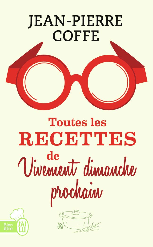 Toutes les recettes de Vivement dimanche prochain 9782290116937