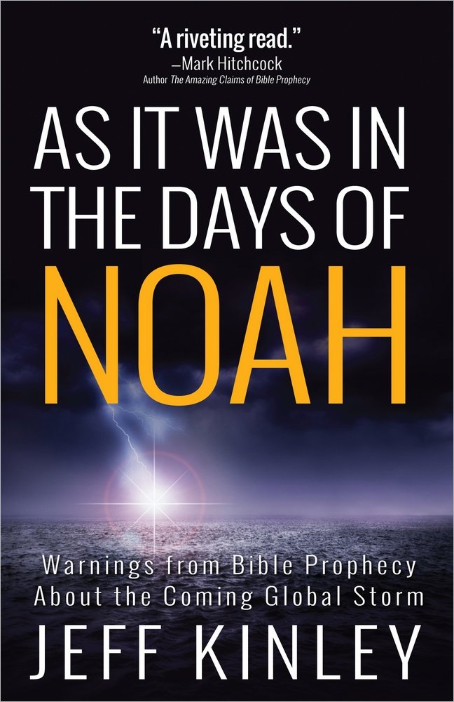 As It Was in the Days of Noah: Warnings from Bible Prophecy About the Coming Global Storm 9780736961387