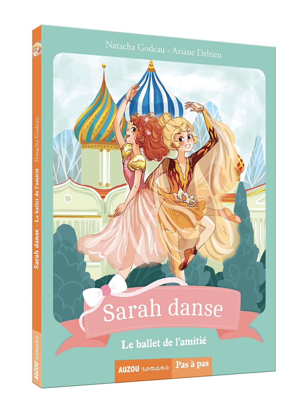 Sarah danse : Le ballet de l'amitié 9782733892282