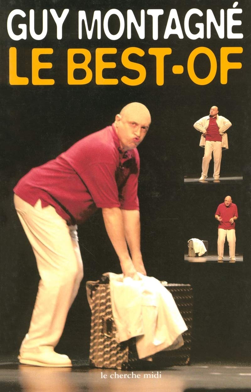 Guy Montagné : Le Best-Of 9782862749174
