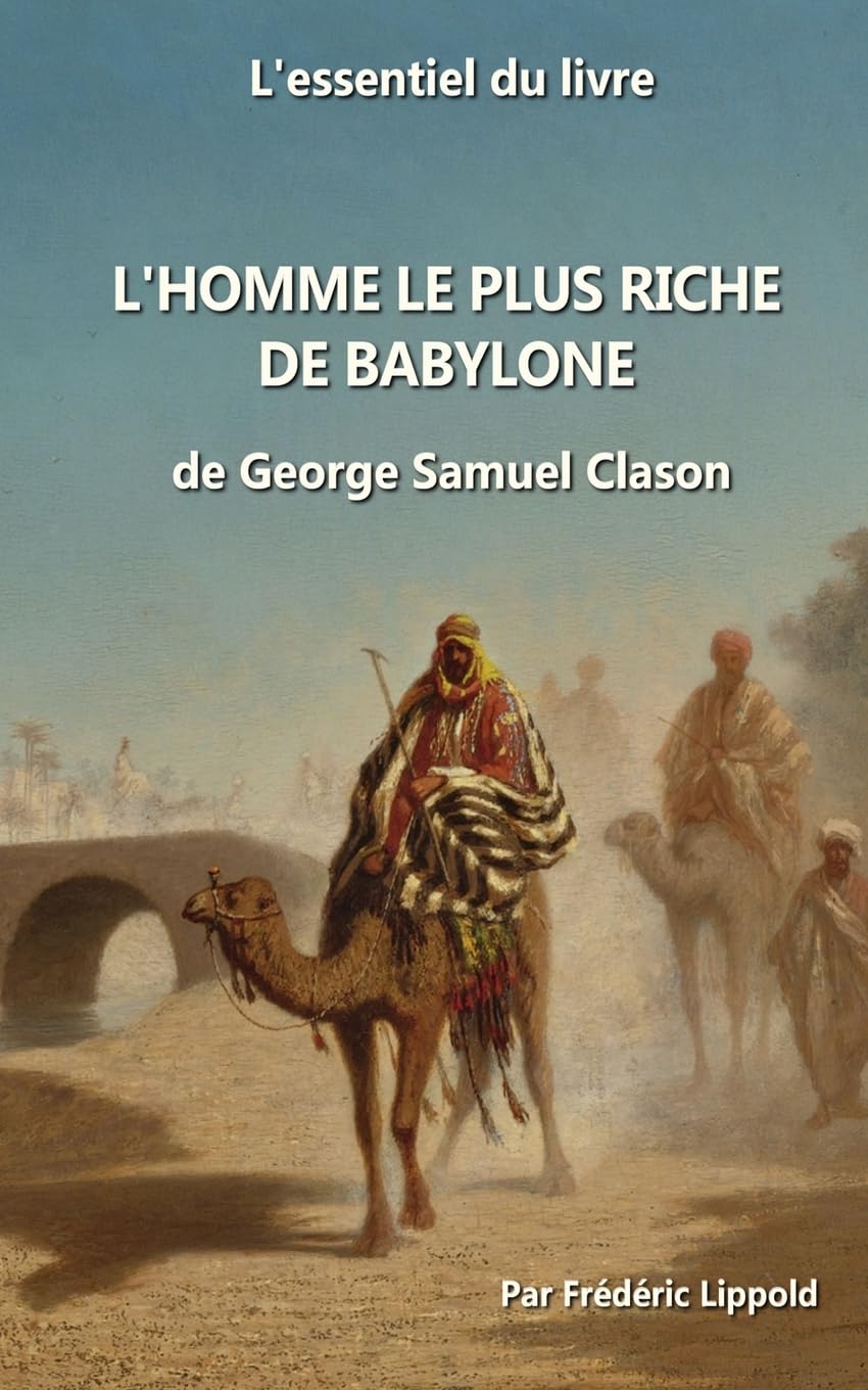 L'essentiel du livre : "L'homme le plus riche de Babylone" 9781725903746