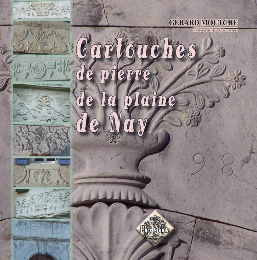 Cartouches de pierre de la plaine de Nay 9782846183352