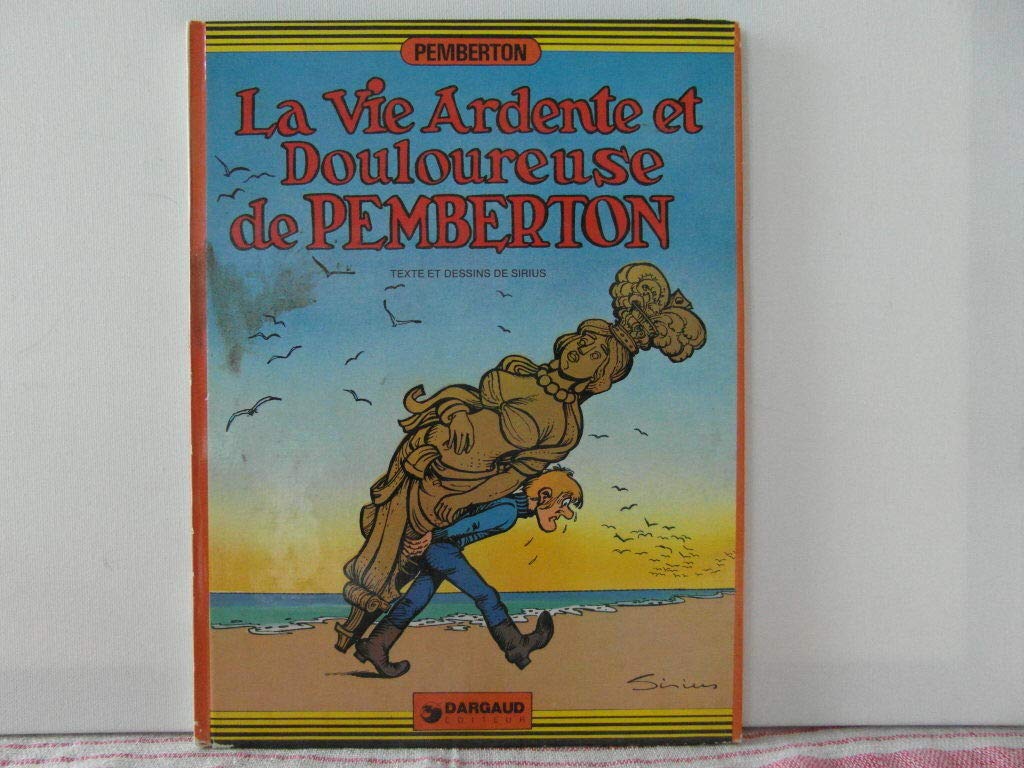 La Vie ardente et douloureuse de Pemberton (Pemberton) 9782205012378