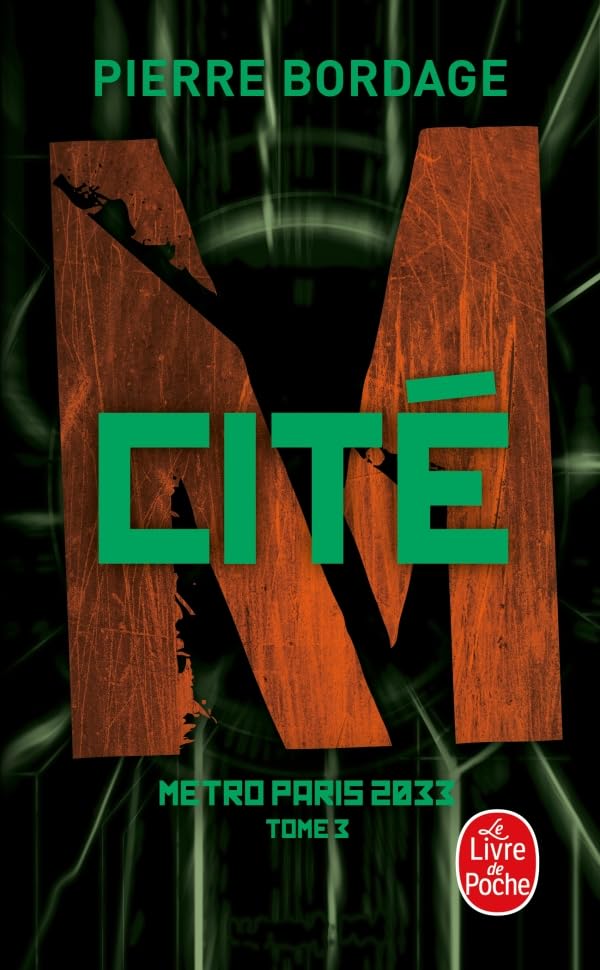 Cité (Métro Paris 2033, Tome 3) 9782253243700