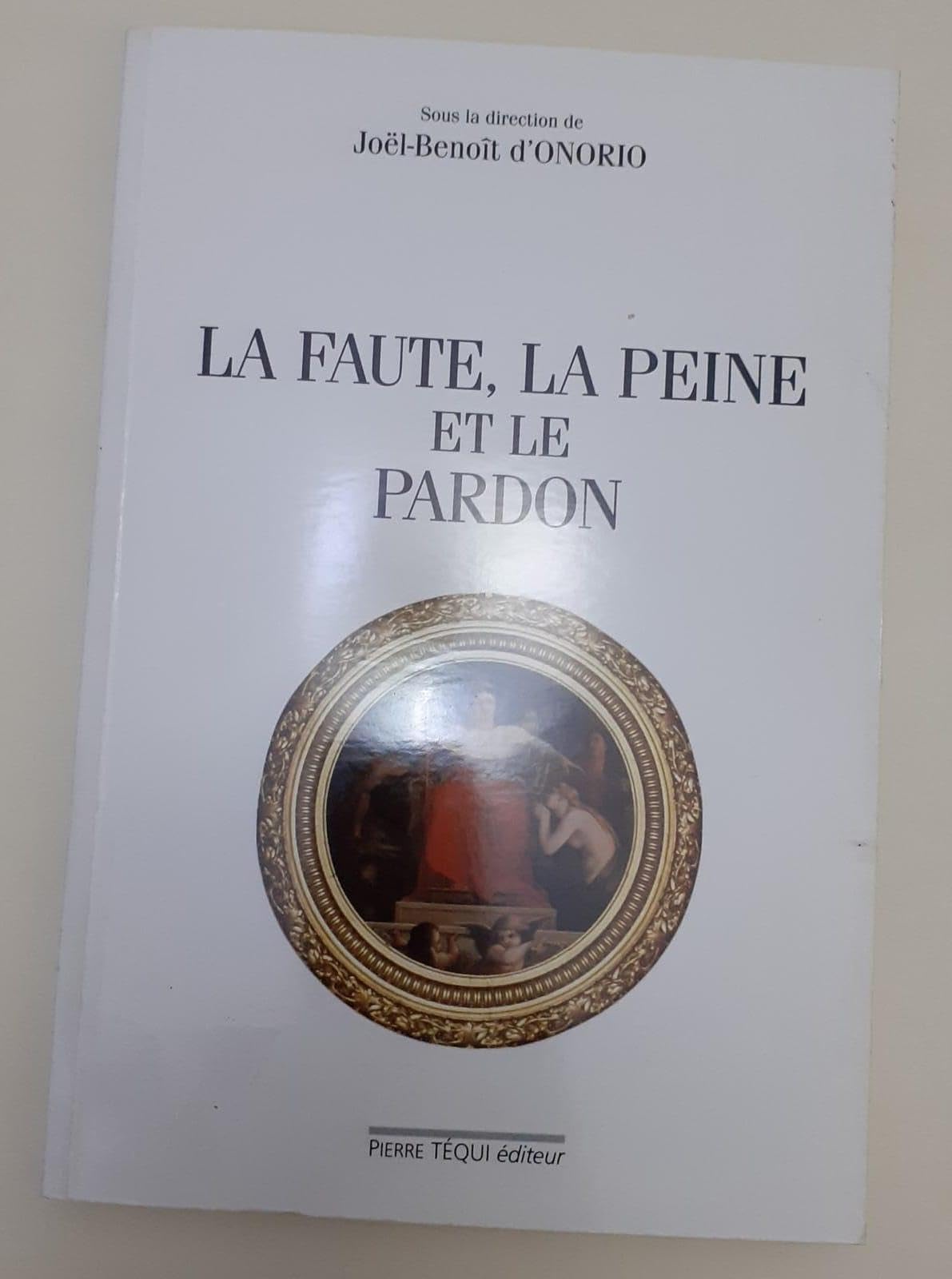 La faute, la peine et le pardon 9782740307373