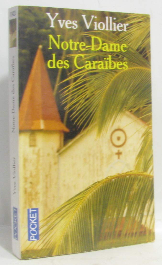 Notre dame des Caraïbes 9782266117012