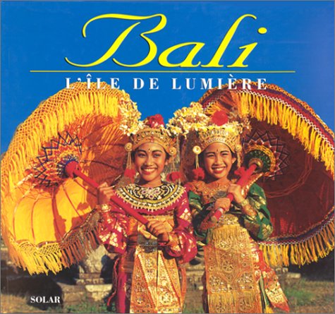 Bali: L'île de lumière 9782263026430