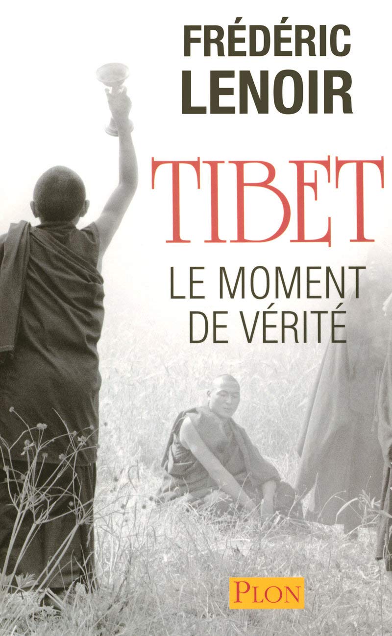 Tibet le Moment de Vérité 9782259209236