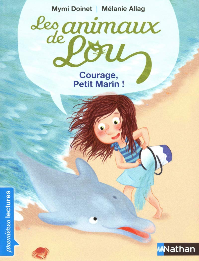 Les animaux de Lou, courage, petit marin ! - Premières Lectures CP Niveau 2 - Dès 6 ans: Niveau - Je commence à lire 9782092530375