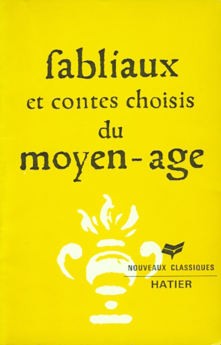 Fabliaux et contes choisis du moyen age