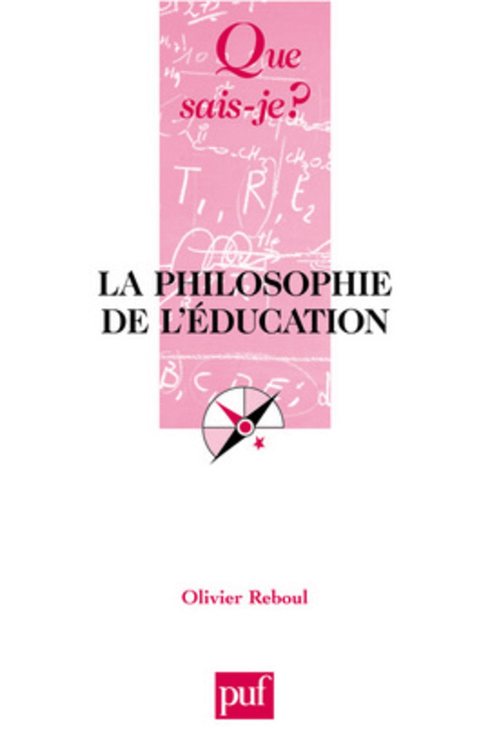 Que sais-je : La Philosophie de l'éducation 9782130519607