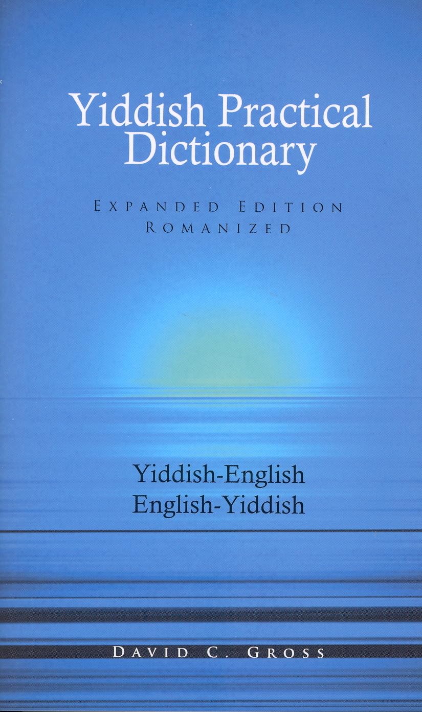 English-Yiddish/Yiddish-English Practical Dictionary (Expanded Romanized Edition) 9780781804394
