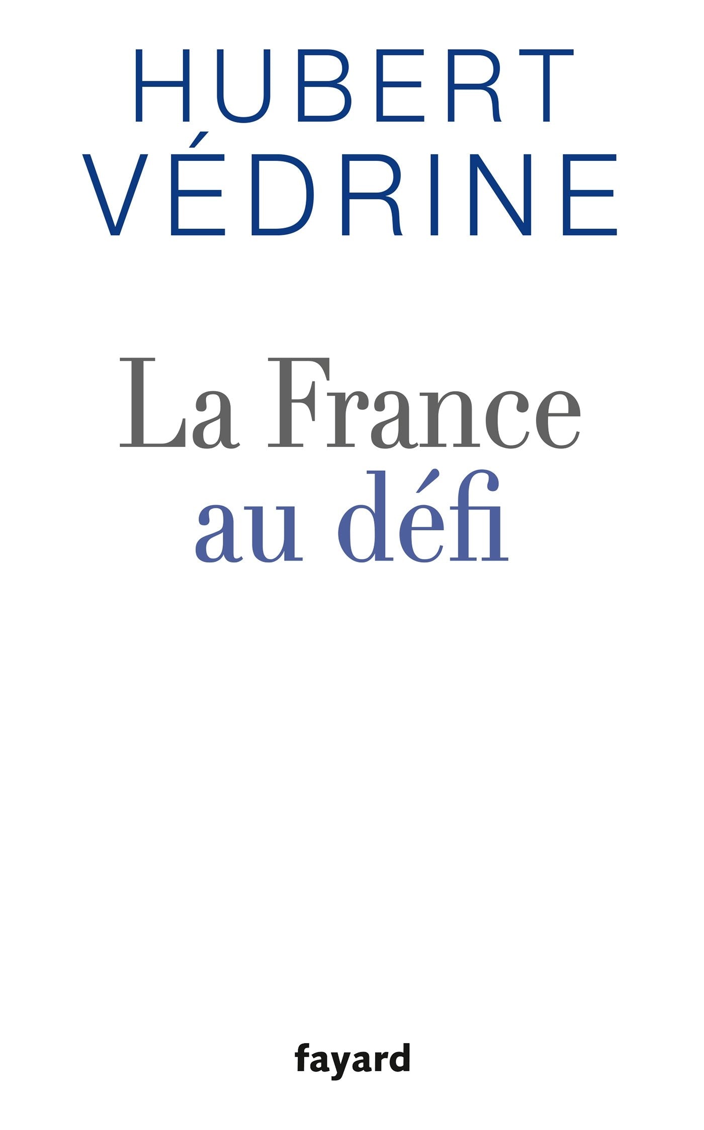 La France au défi 9782213681085