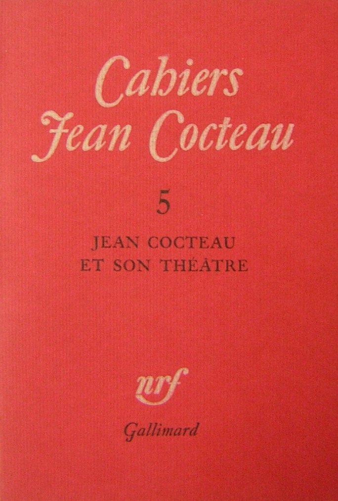 Cahiers Jean Cocteau, volume 5, Jean Cocteau et son théatre