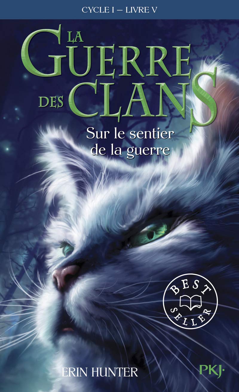 La guerre des Clans, cycle I - tome 05 : Sur le sentier de la guerre (05) 9782266192927