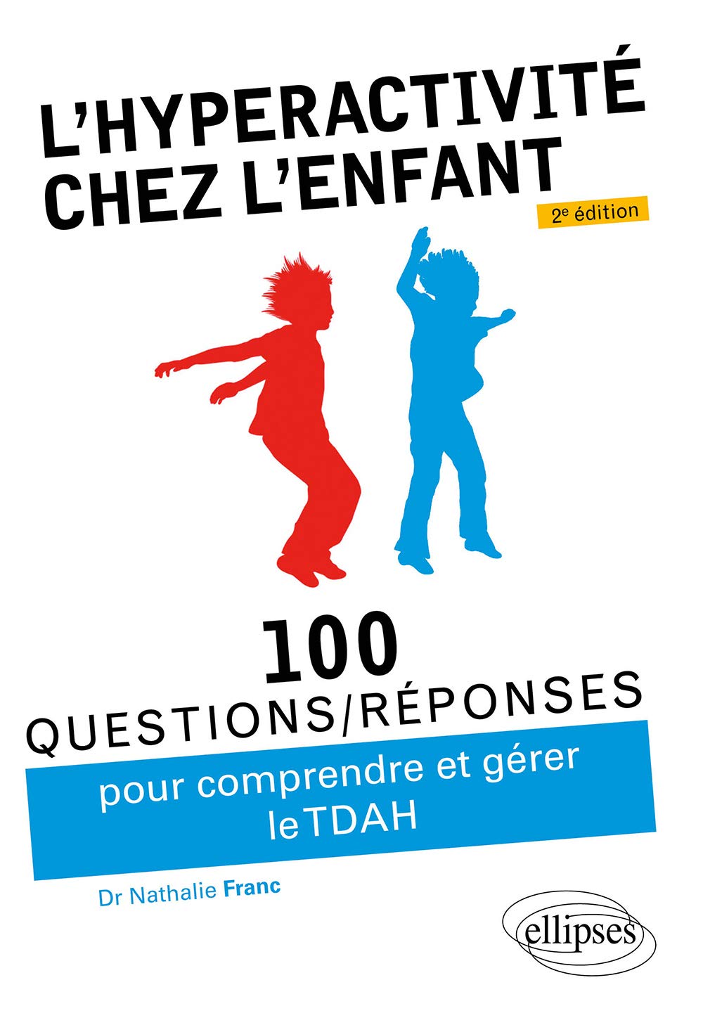 L’hyperactivité chez l’enfant (TDAH) 9782340042339