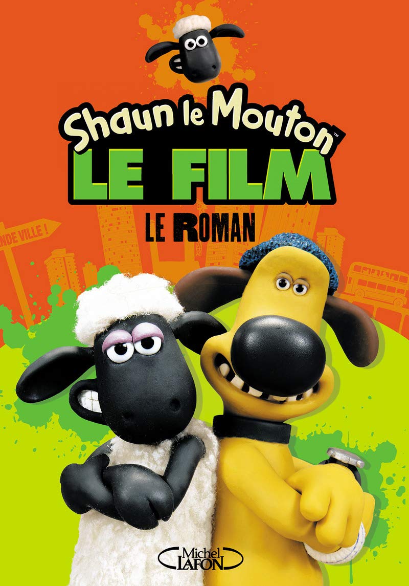 Shaun le mouton Le film : le roman 9782749926322