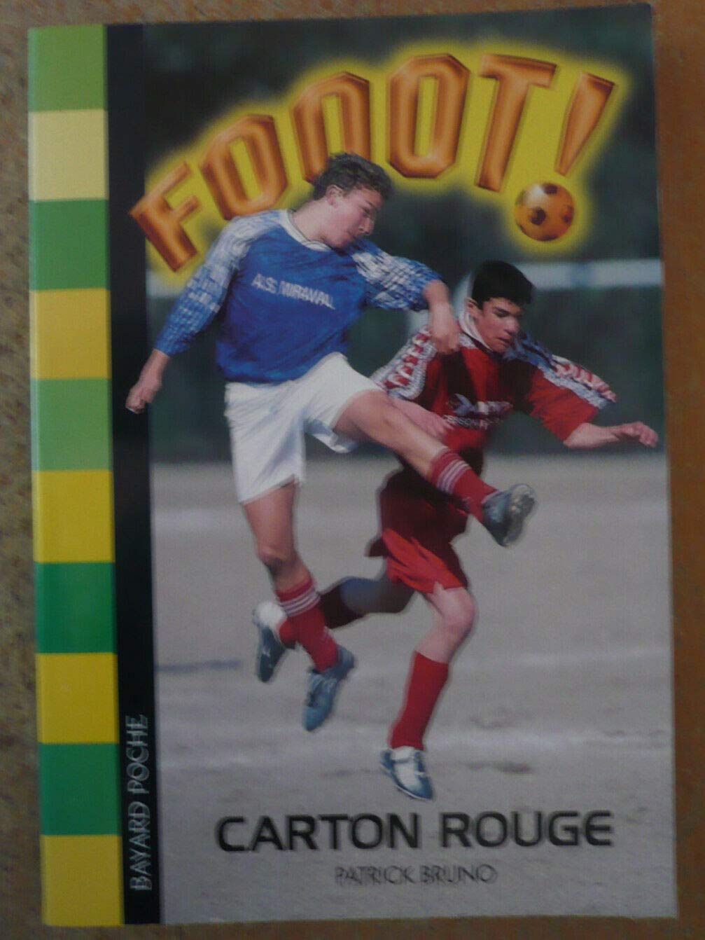 Fooot ! Carton rouge ! 9782747006767