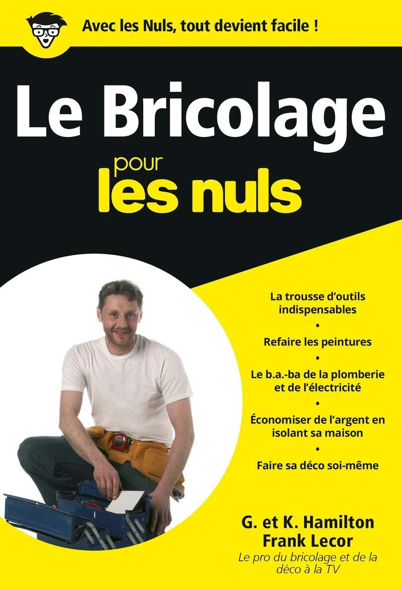 Le Bricolage poche pour les Nuls - Nouvelle édition 9782754030410
