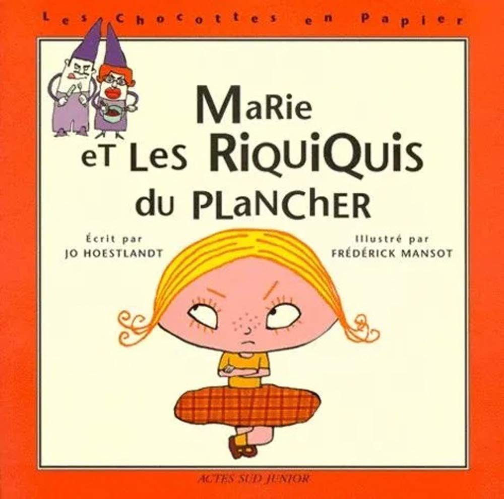 Marie et les riquiquis du plancher 9782742723508