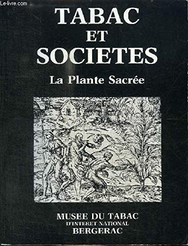 La Plante sacrée (Tabac et société) 9782905604019