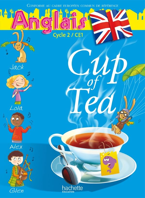 Cup of Tea Anglais CE1 - Livre de l'élève - Ed.2010 9782011175007