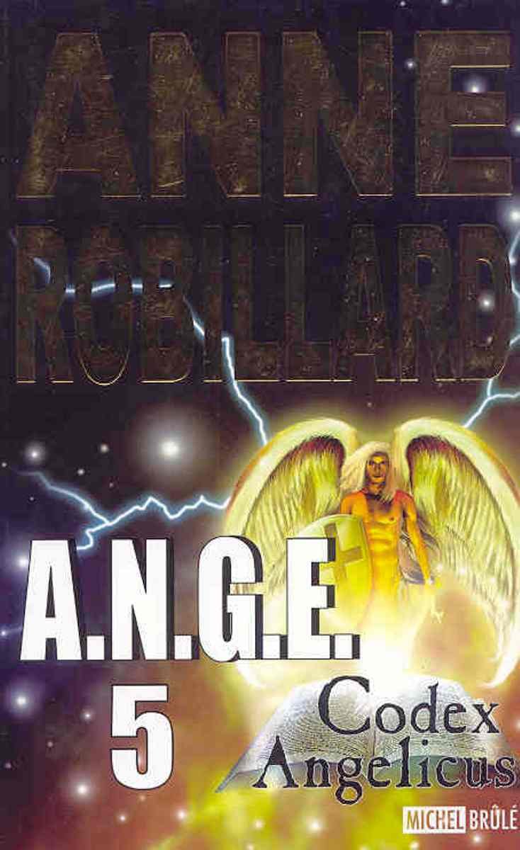 A.N.G.E. T.05 Codex Angelicus 9782894854297