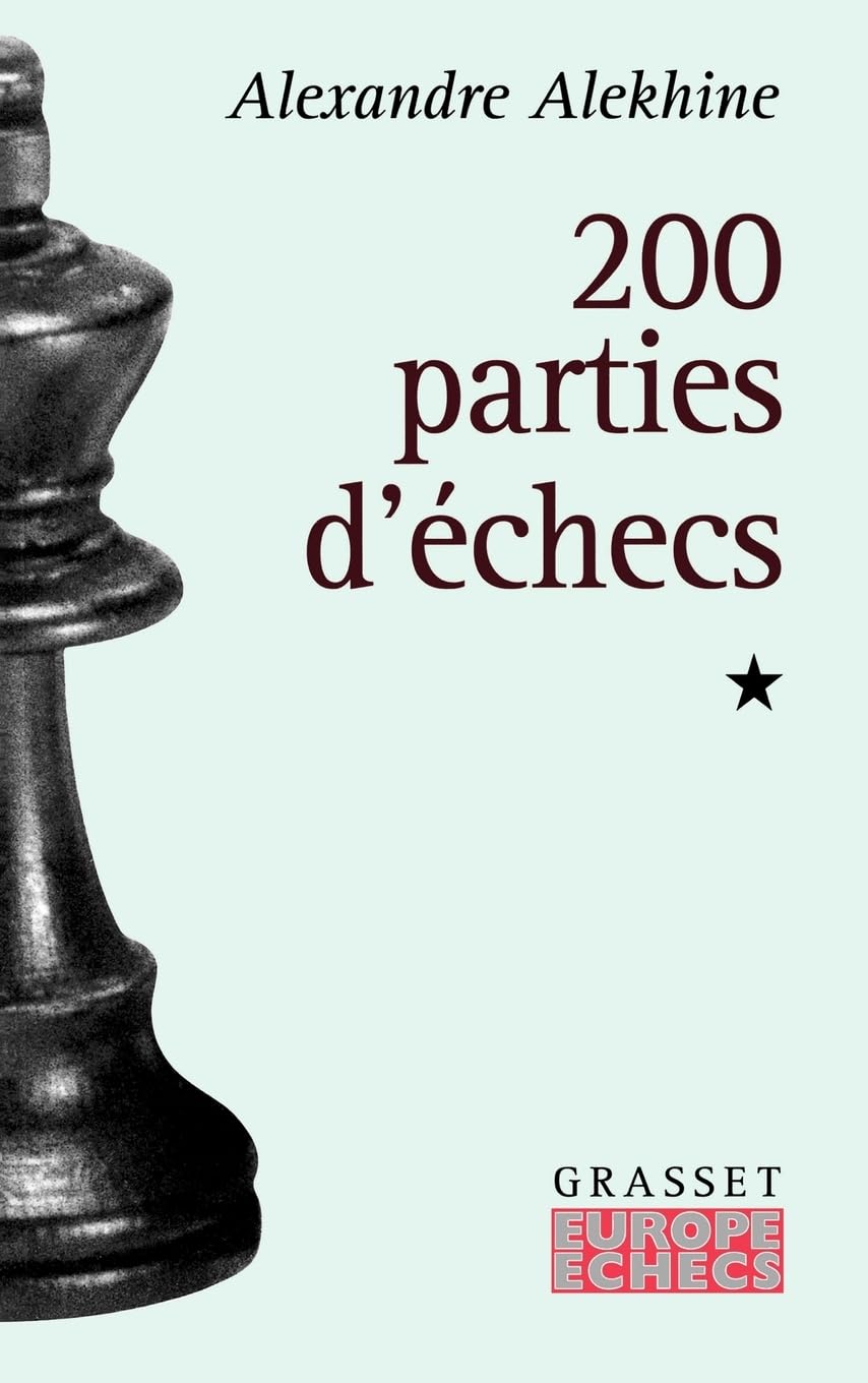 200 parties d'échecs, tome 1 9782246586814