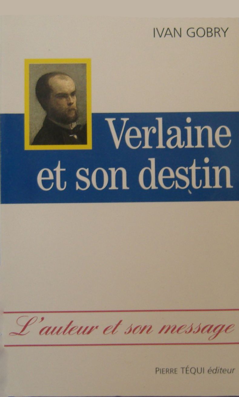 Verlaine et son destin 9782740305263