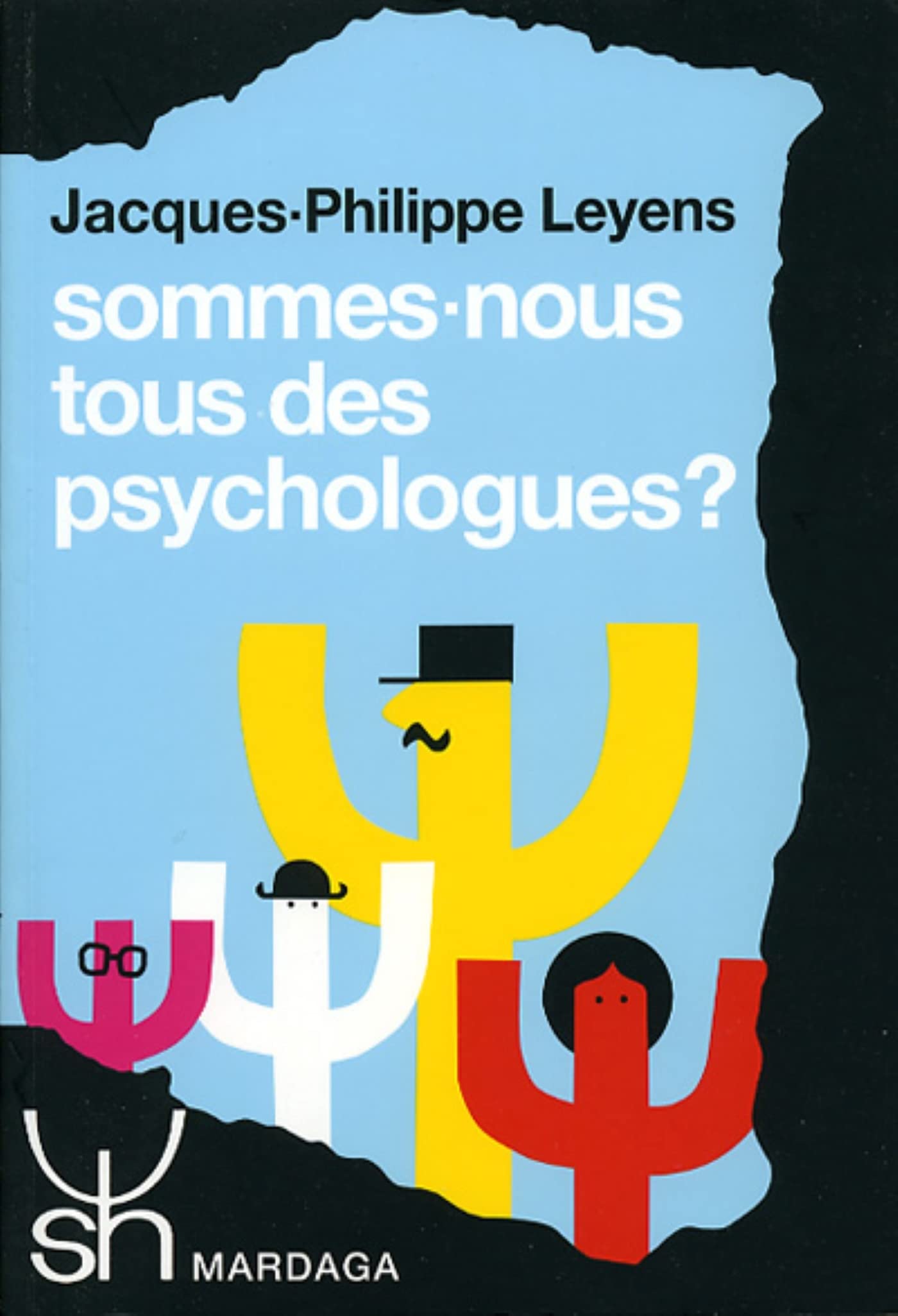 Sommes-nous tous des psychologues ?. Approche psychosociale des théories implicites de la personnalité 9782870091814